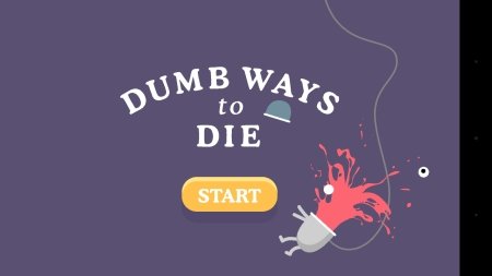Dumb Ways to Die -       