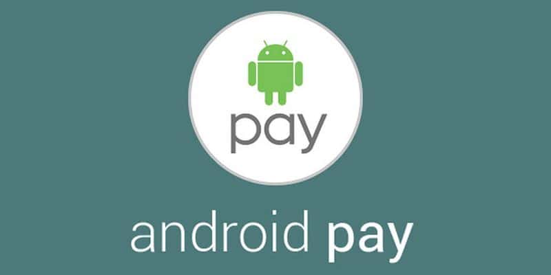 Android Pay:         